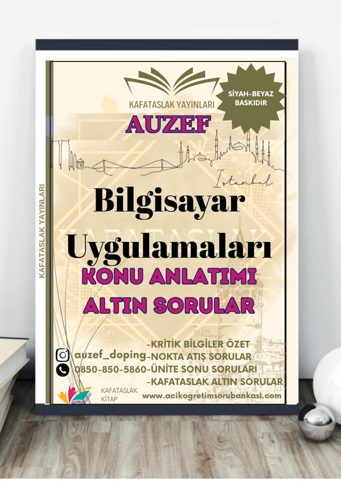 Bilgisayar Uygulamaları AUZEF İstanbul Üniversitesi Nokta Atışı Sorular Kafataslak Yayınları