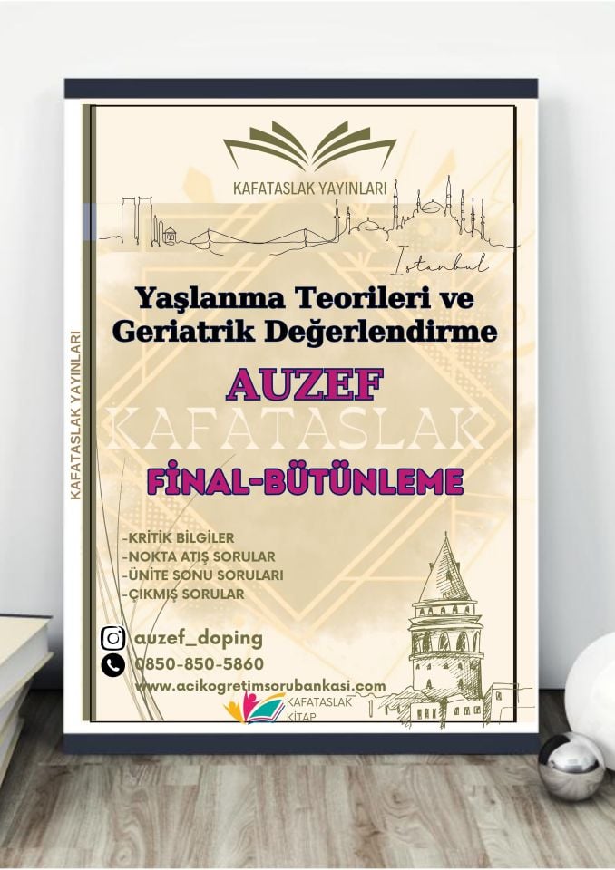 Yaşlanma Teorileri ve Geriatrik Değerlendirme AUZEF İstanbul Üniversitesi Nokta Atışı Sorular Kafataslak Yayınları