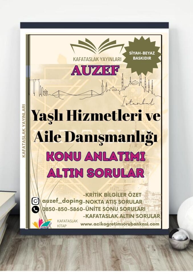 Yaşlı Hizmetleri ve Aile Danışmanlığı AUZEF İstanbul Üniversitesi Nokta Atışı Sorular Kafataslak Yayınları