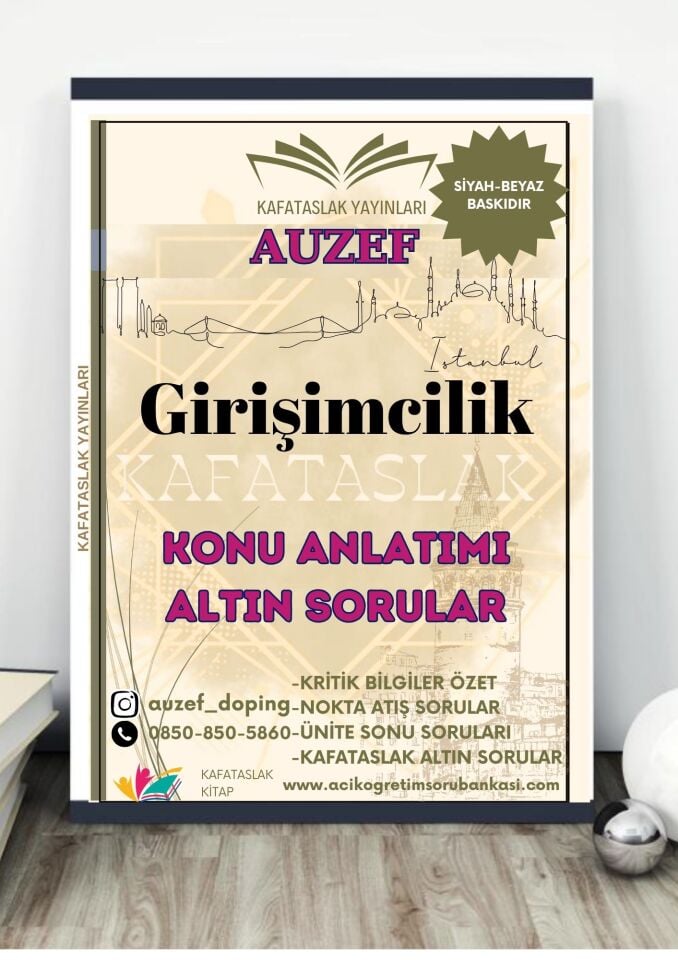 Girişimcilik (işletme bölümü için) AUZEF İstanbul Üniversitesi Nokta Atışı Sorular Kafataslak Yayınları