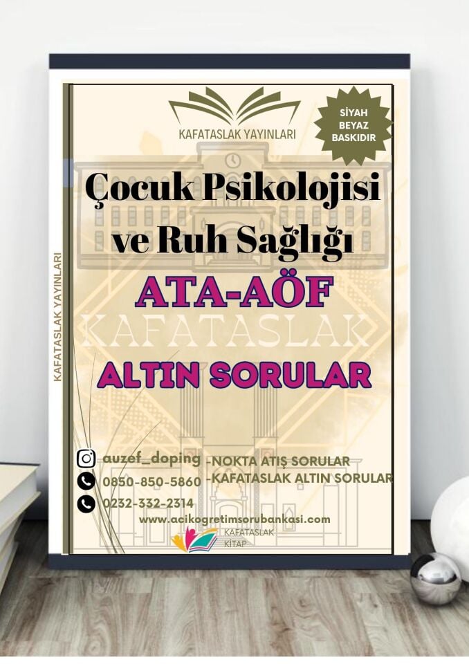 Çocuk Psikolojisi ve Ruh Sağlığı - Soru Bankası ATA-AÖF