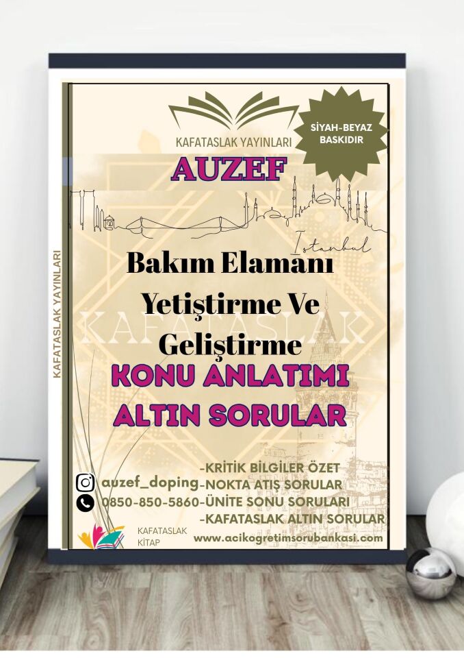 Bakım Elamanı Yetiştirme Ve Geliştirme AUZEF İstanbul Üniversitesi Nokta Atışı Sorular Kafataslak Yayınları