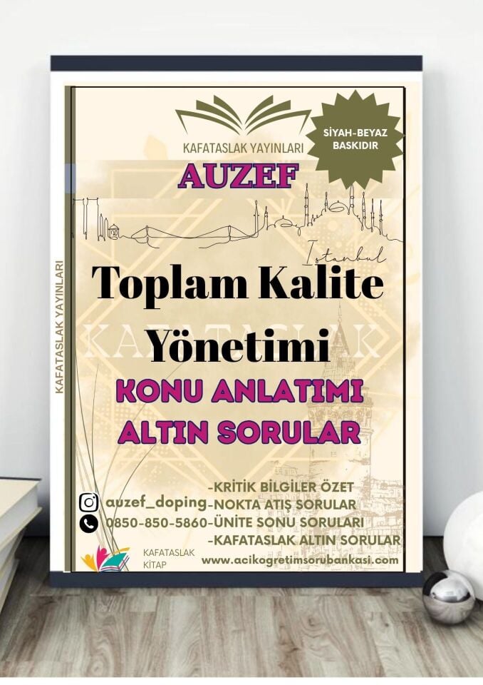 Toplam Kalite Yönetimi (İş Sağlığı ve Güvenliği Ön Lisans) AUZEF İstanbul Üniversitesi (VİZE)