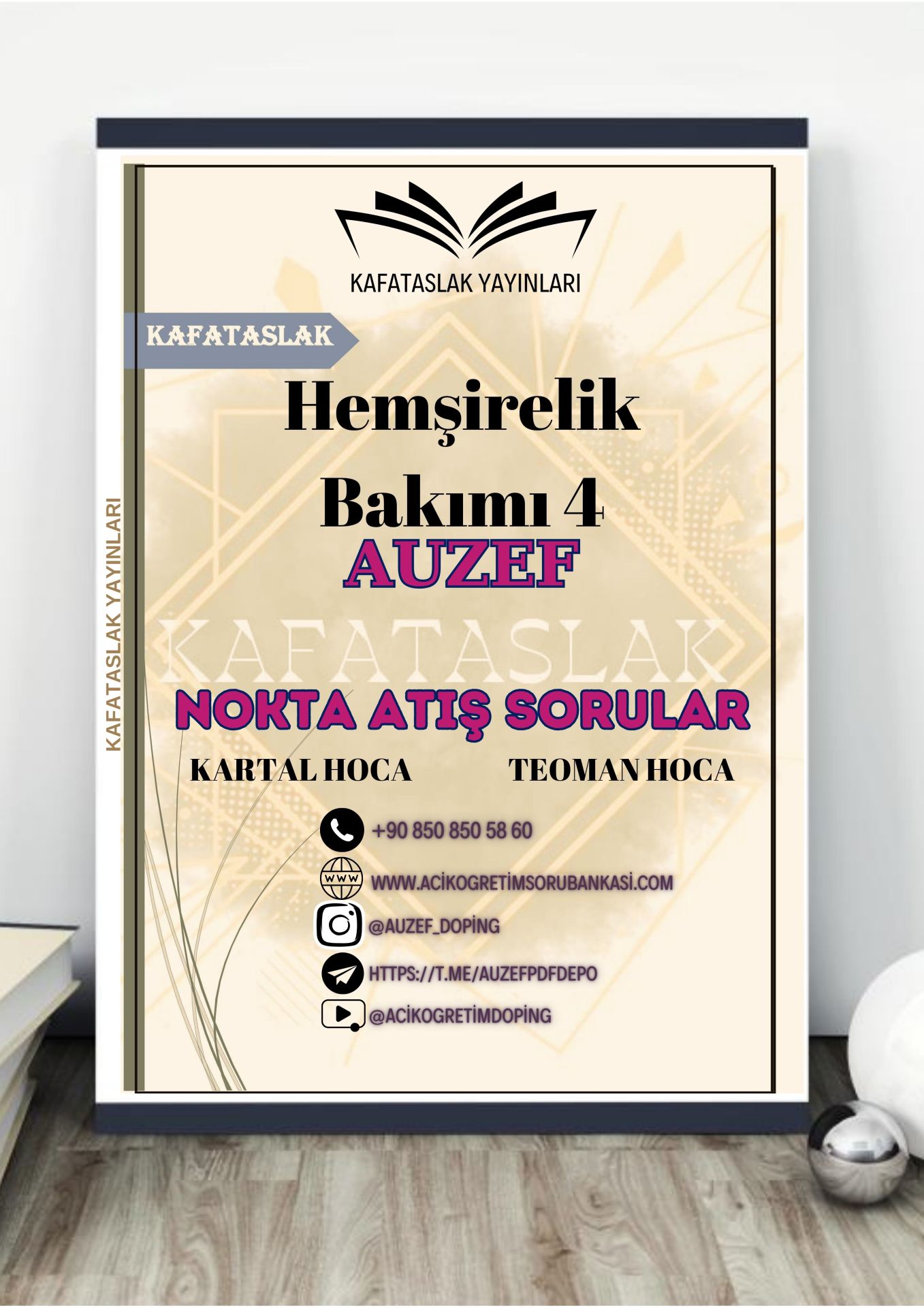 Hemşirelik Bakımı 4 AUZEF İstanbul Üniversitesi Nokta Atışı Sorular Kafataslak Yayınları