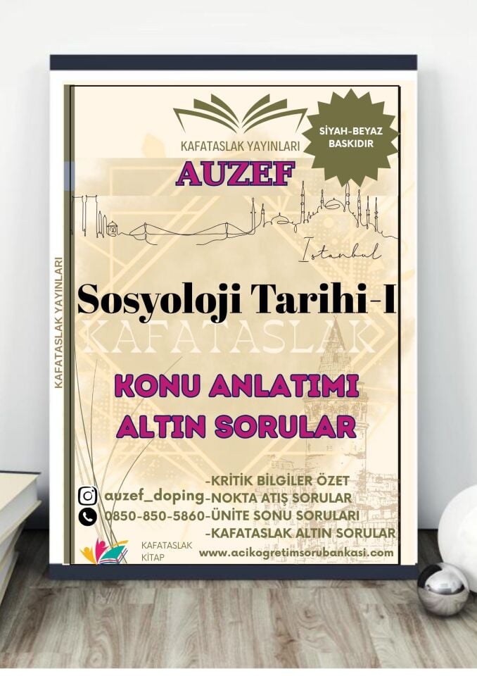 Sosyoloji Tarihi-I AUZEF İstanbul Üniversitesi Nokta Atışı Sorular Kafataslak Yayınları