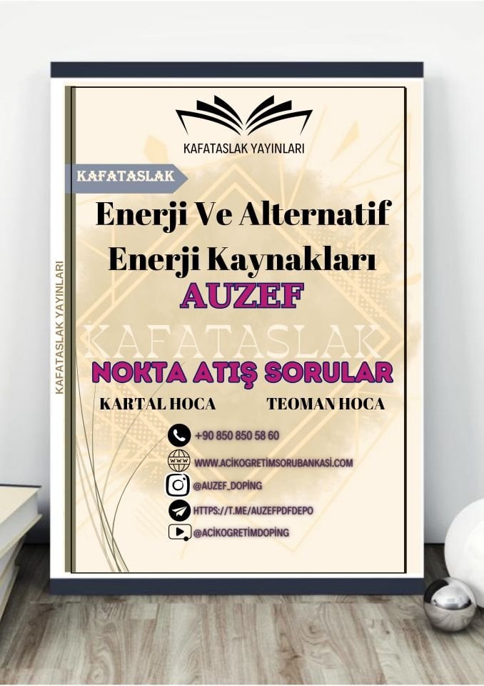 Enerji Ve Alternatif Enerji Kaynakları AUZEF İstanbul Üniversitesi Nokta Atışı Sorular Kafataslak Yayınları