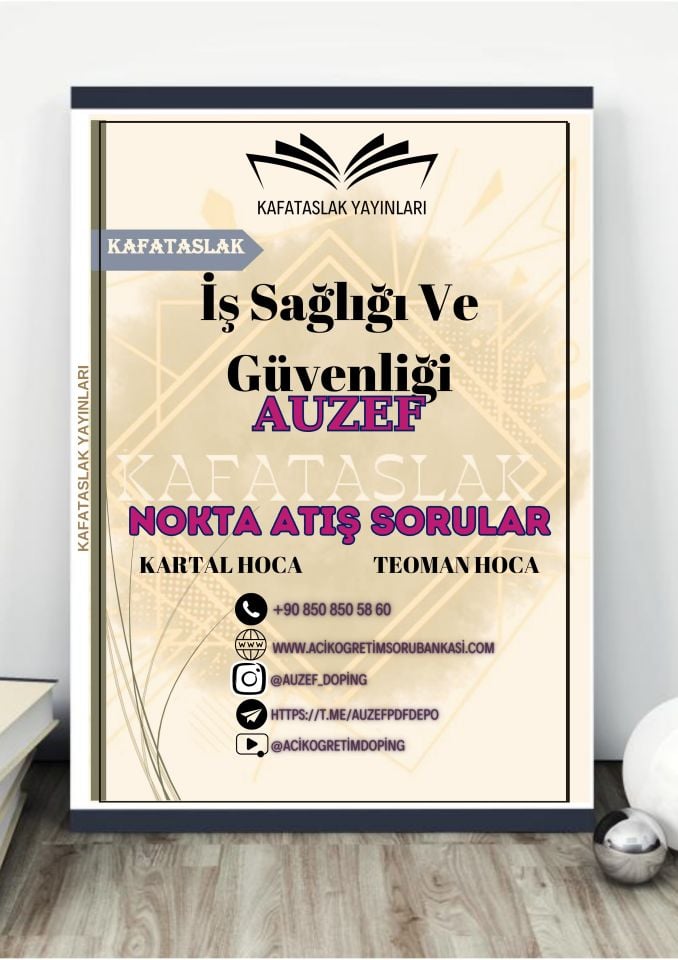 İş Sağlığı Ve Güvenliği AUZEF İstanbul Üniversitesi Nokta Atışı Sorular Kafataslak Yayınları