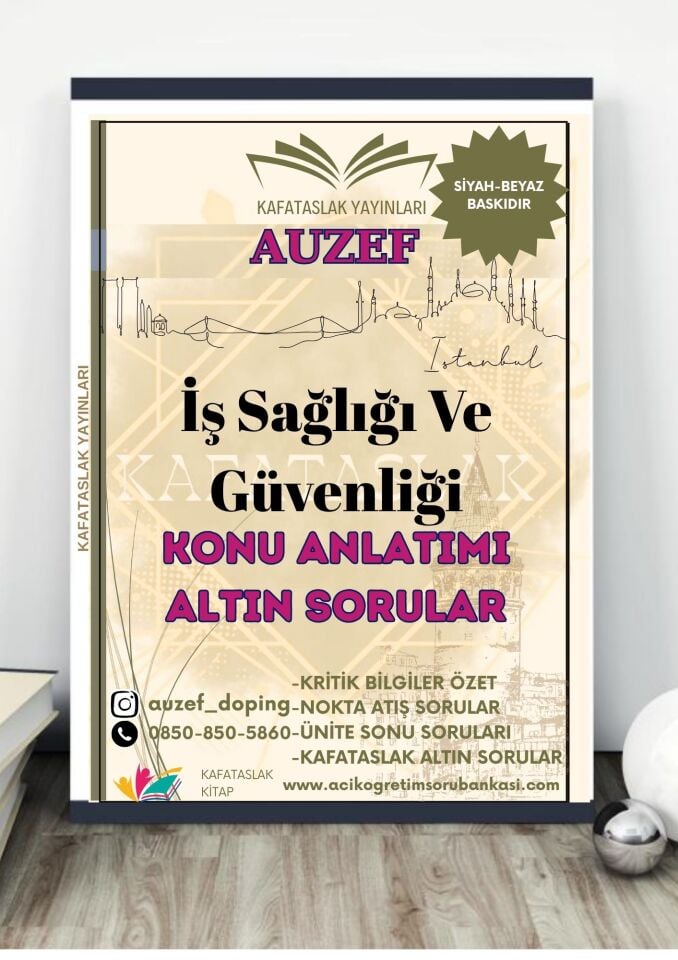 İş Sağlığı Ve Güvenliği AUZEF İstanbul Üniversitesi Nokta Atışı Sorular Kafataslak Yayınları