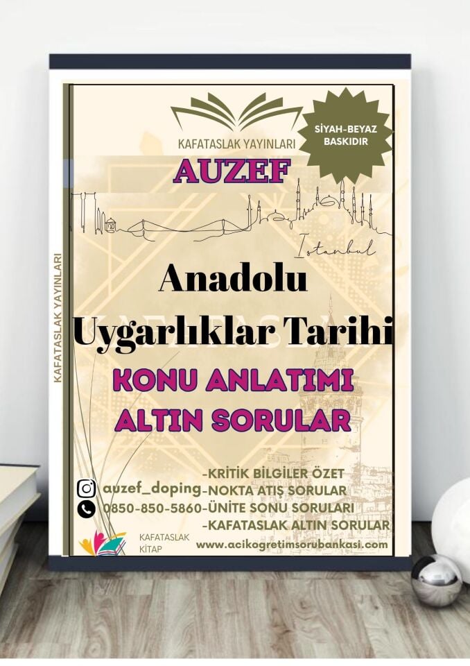 Anadolu Uygarlıklar Tarihi AUZEF İstanbul Üniversitesi Nokta Atışı Sorular Kafataslak Yayınları