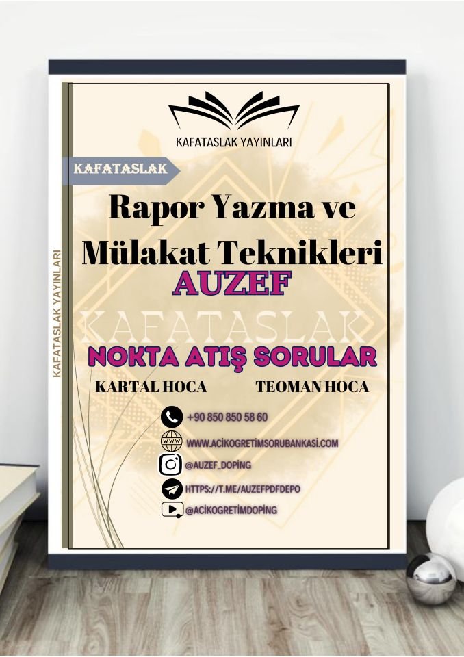 Rapor Yazma ve Mülakat Teknikleri AUZEF İstanbul Üniversitesi Nokta Atışı Sorular Kafataslak Yayınları