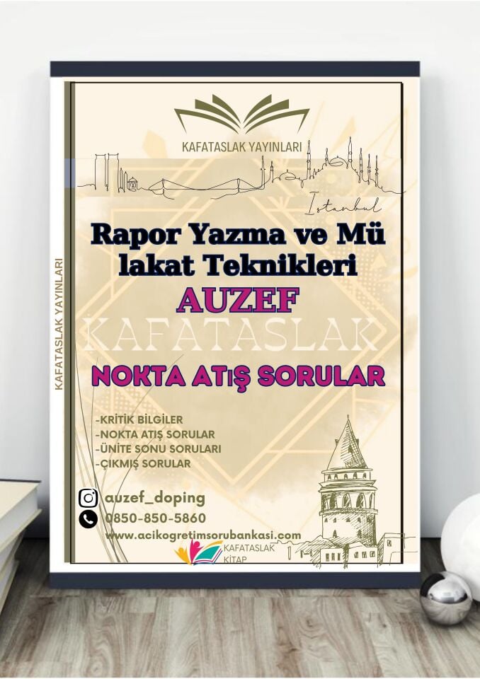 Rapor Yazma ve Mülakat Teknikleri AUZEF İstanbul Üniversitesi Nokta Atışı Sorular Kafataslak Yayınları