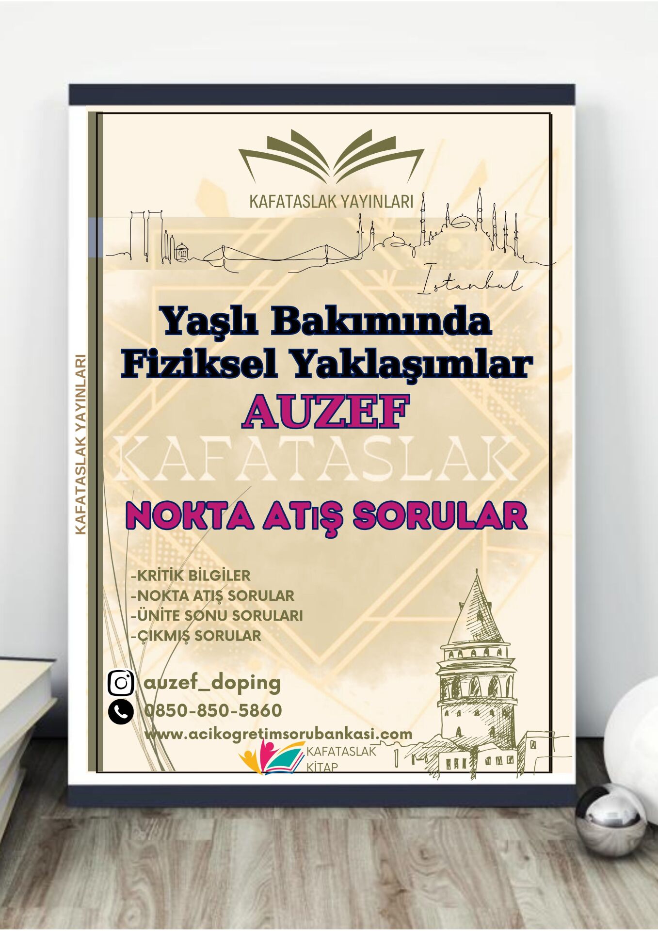 Yaşlı Bakımında Fiziksel Yaklaşımlar AUZEF İstanbul Üniversitesi Nokta Atışı Sorular Kafataslak Yayınları