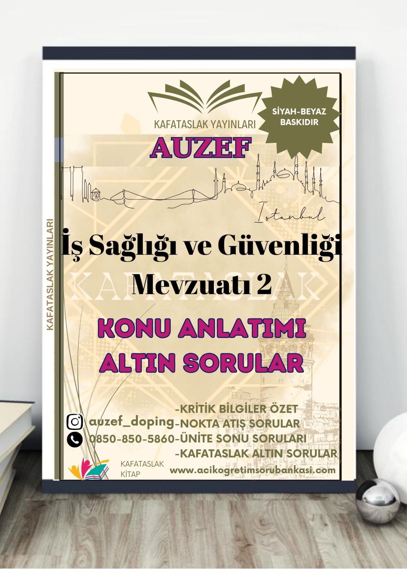İş Sağlığı ve Güvenliği Mevzuatı 2 AUZEF İstanbul Üniversitesi Nokta Atışı Sorular Kafataslak Yayınları