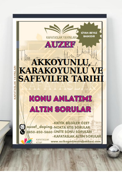 Akkoyunlu, Karakoyunlu ve Safeviler Tarihi AUZEF İstanbul Üniversitesi (VİZE)