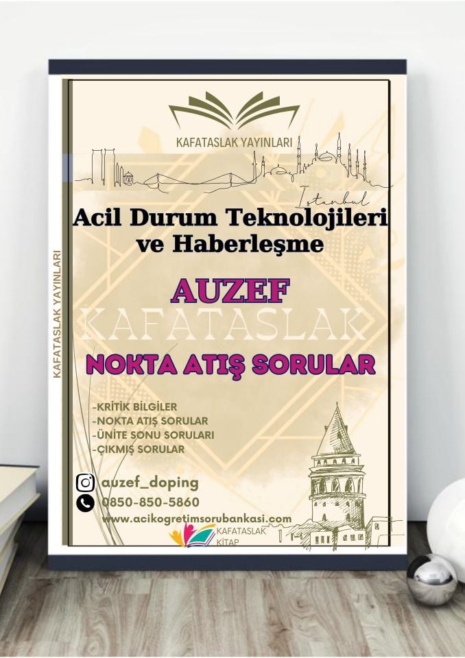 Acil Durum Teknolojileri ve Haberleşme AUZEF İstanbul Üniversitesi Nokta Atışı Sorular Kafataslak Yayınları