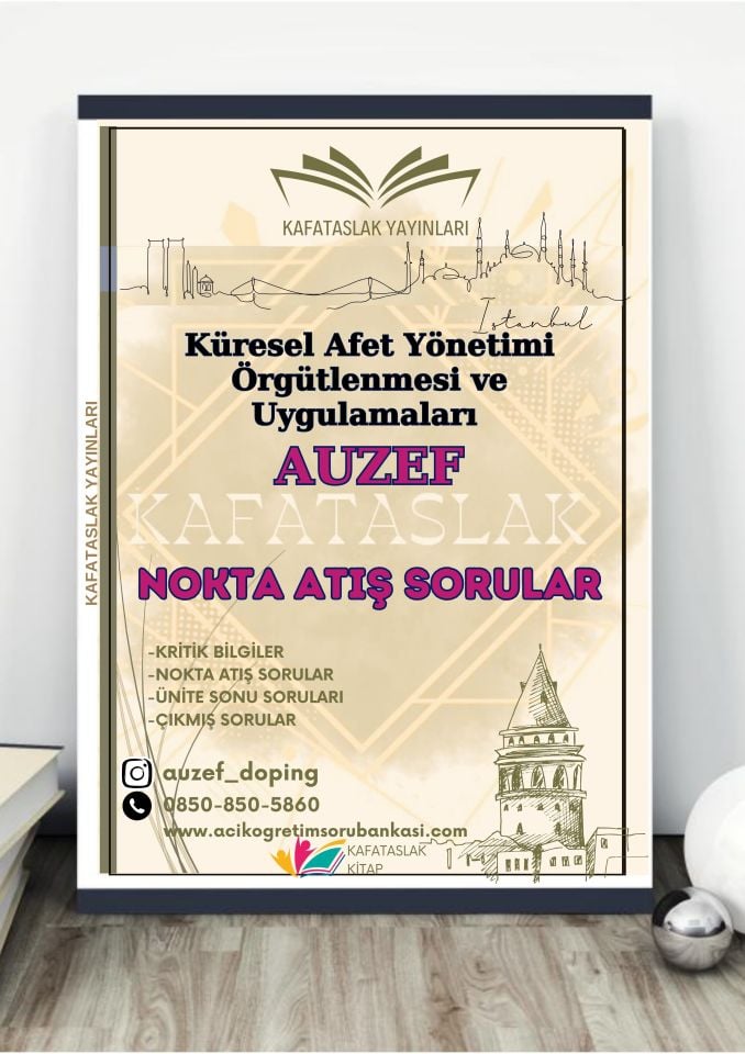 Küresel Afet Yönetimi Örgütlenmesi ve Uygulamaları AUZEF İstanbul Üniversitesi Nokta Atışı Sorular Kafataslak Yayınları