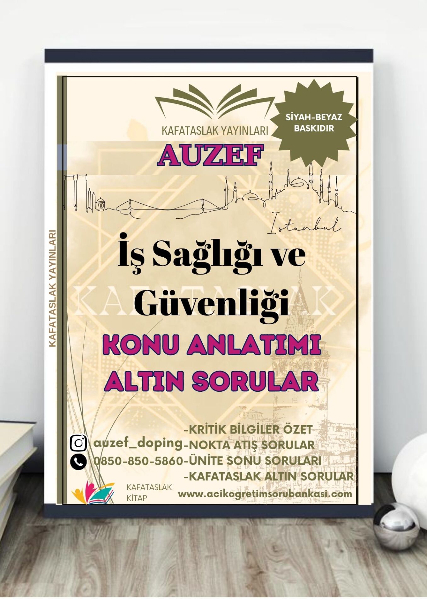İş Sağlığı ve Güvenliği AUZEF İstanbul Üniversitesi Nokta Atışı Sorular Kafataslak Yayınları