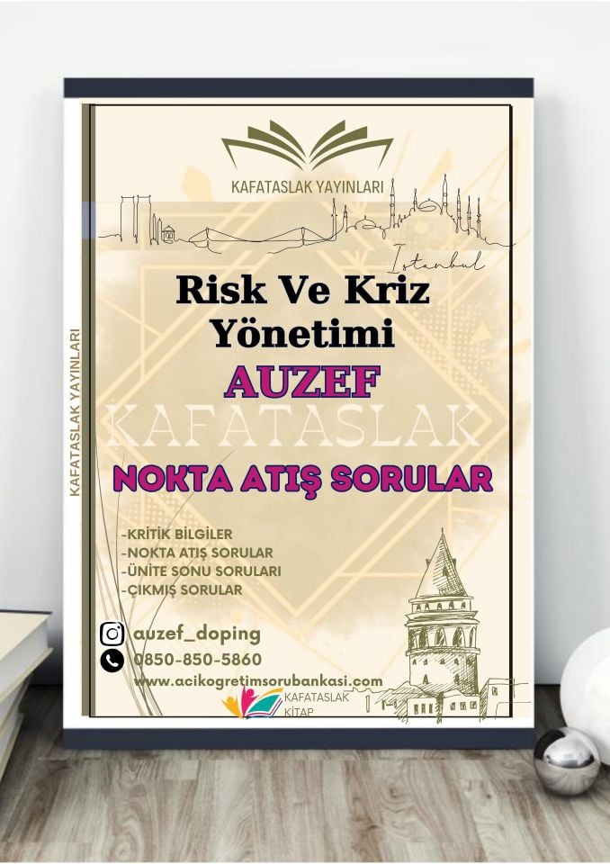 Risk Ve Kriz Yönetimi AUZEF İstanbul Üniversitesi Nokta Atışı Sorular Kafataslak Yayınları