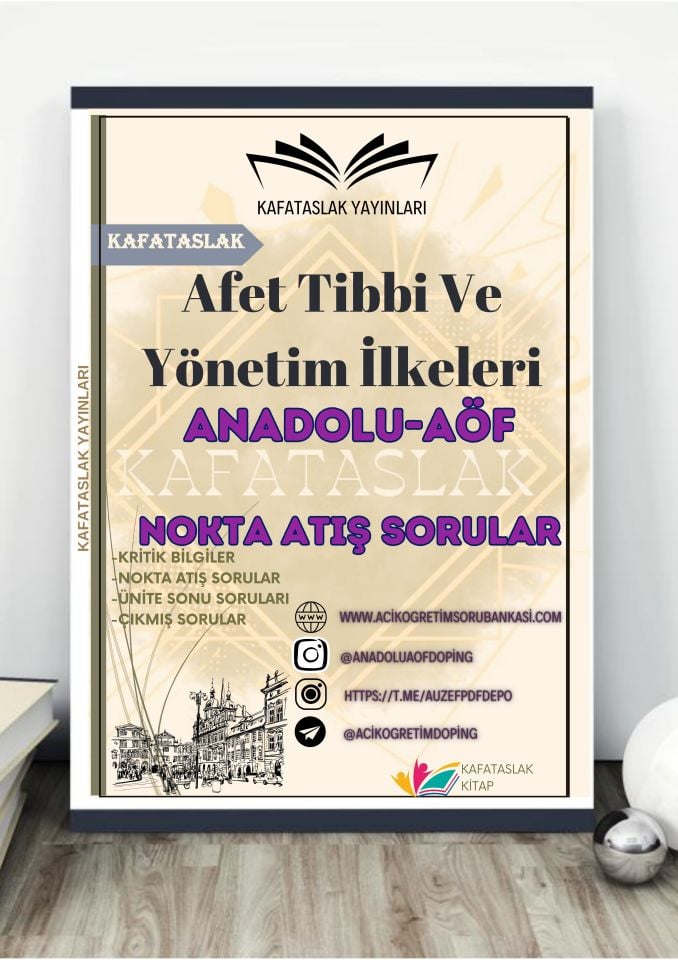 Afet Tibbi Ve Yönetim İlkeleri ANADOLU AÖF