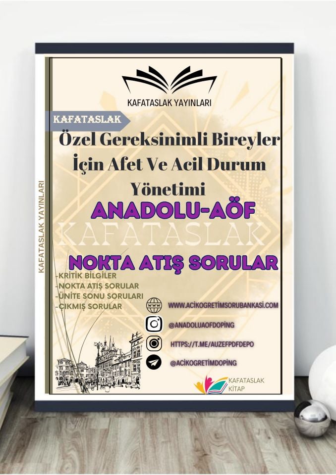 Özel Gereksinimli Bireyler İçin Afet Ve Acil Durum Yönetimi ANADOLU AÖF