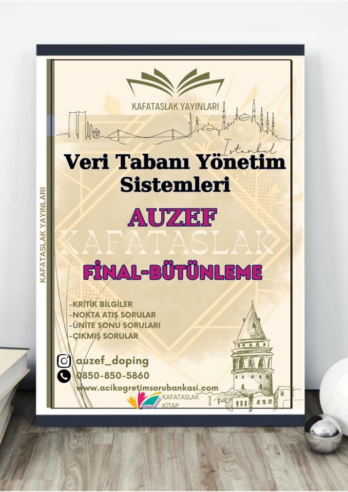 Veri Tabanı Yönetim Sistemleri AUZEF İstanbul Üniversitesi Nokta Atışı Sorular Kafataslak Yayınları
