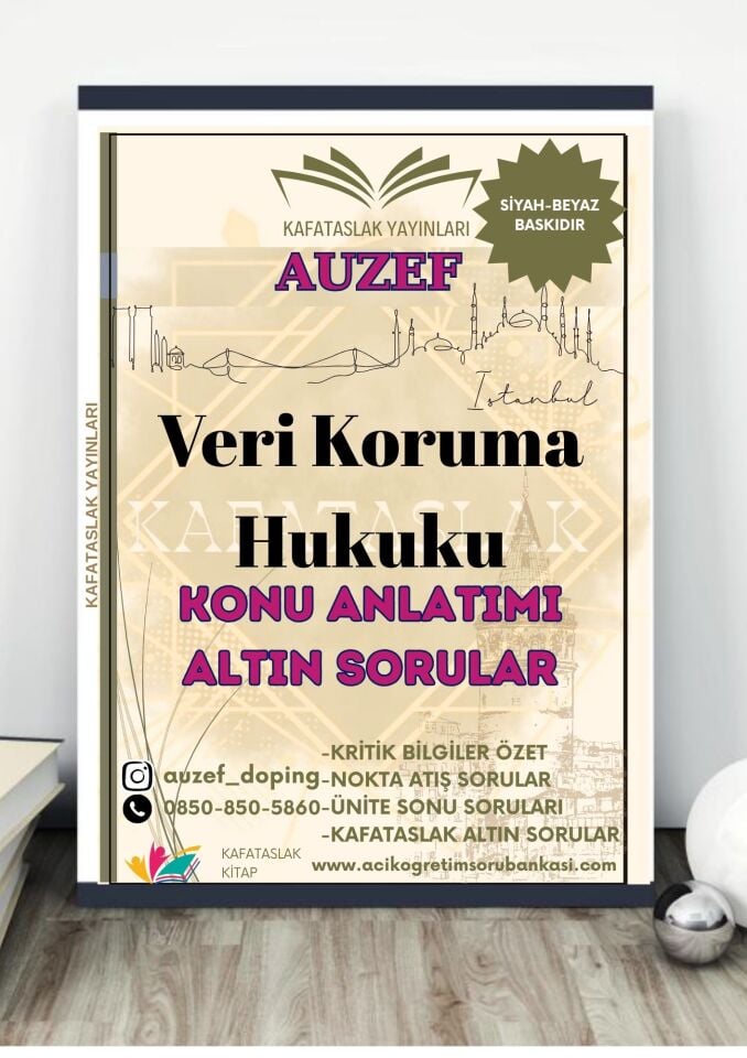 Veri Koruma Hukuku AUZEF İstanbul Üniversitesi Nokta Atışı Sorular Kafataslak Yayınları