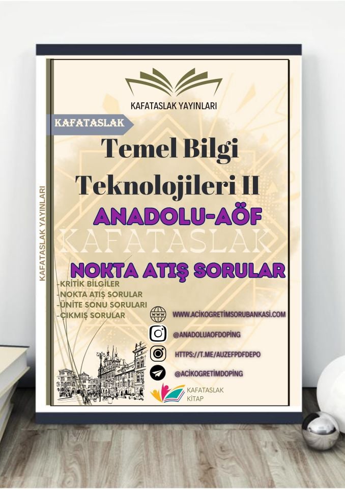 Temel Bilgi Teknolojileri II ANADOLU AÖF