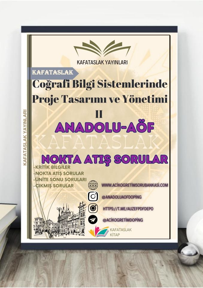 Coğrafi Bilgi Sistemlerinde Proje Tasarımı ve Yönetimi II ANADOLU AÖF