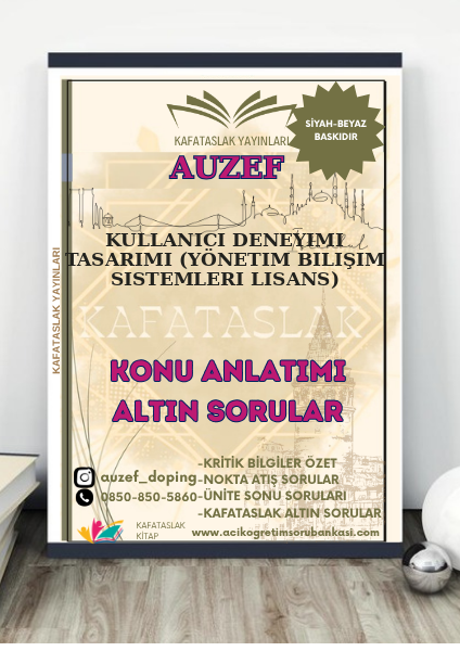 Kullanıcı Deneyımı Tasarımı (Yönetim Bilişim Sistemleri Lisans) AUZEF İstanbul Üniversitesi (VİZE)