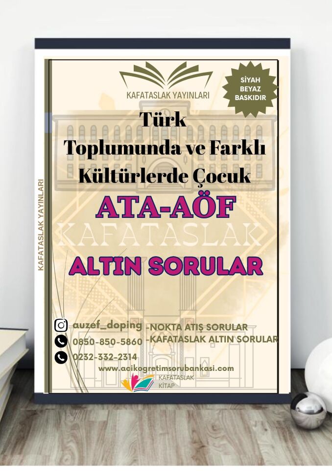 Türk Toplumunda ve Farklı Kültürlerde Çocuk - Soru Bankası ATA-AÖF