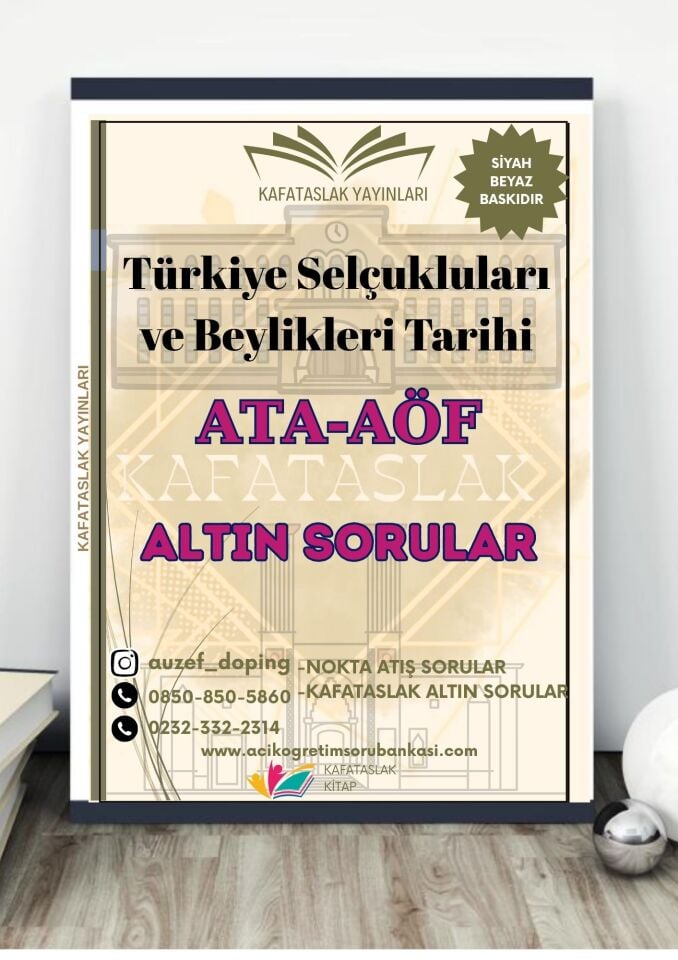 Türkiye Selçukluları ve Beylikleri Tarihi - Soru Bankası ATA-AÖF