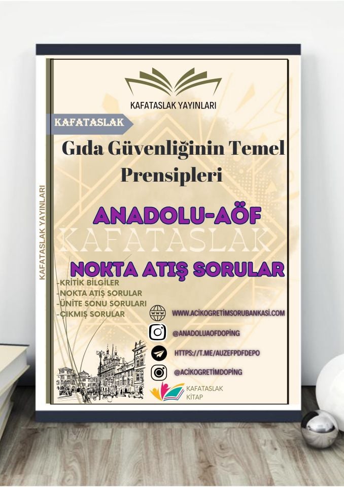 Gıda Güvenliğinin Temel Prensipleri ANADOLU AÖF